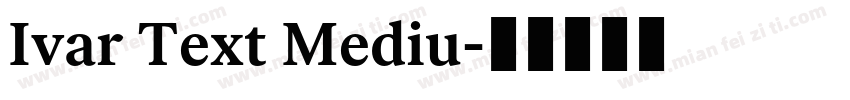 Ivar Text Mediu字体转换